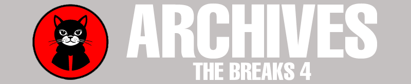 Archive THE BREAKS 4